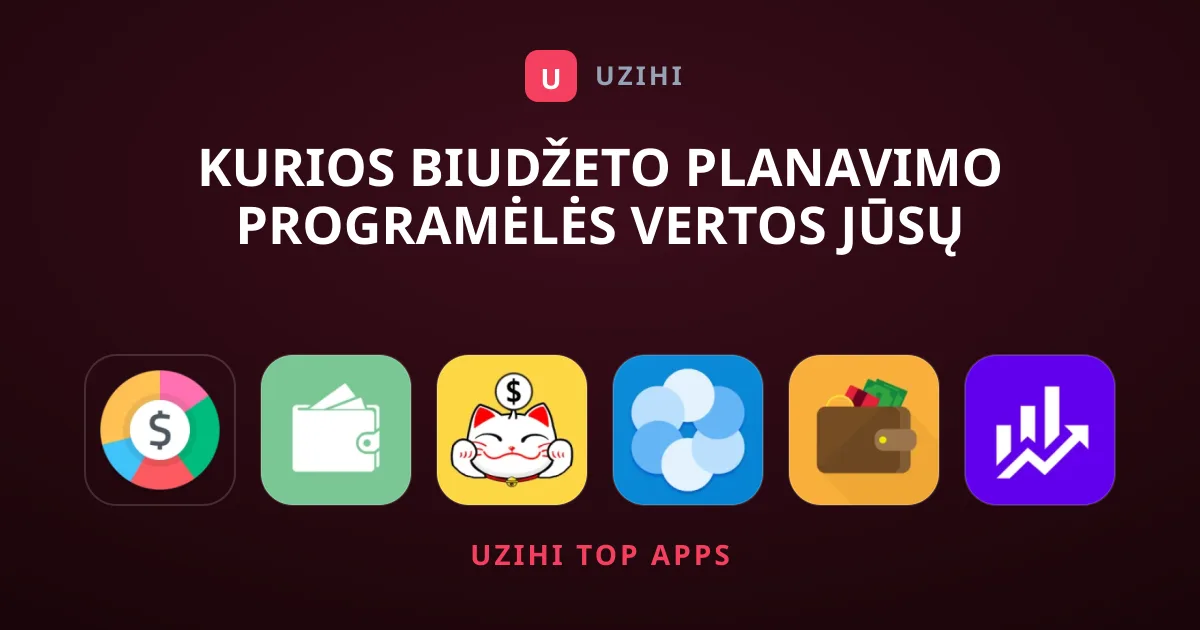 Kurios biudžeto planavimo programėlės vertos jūsų dėmesio?